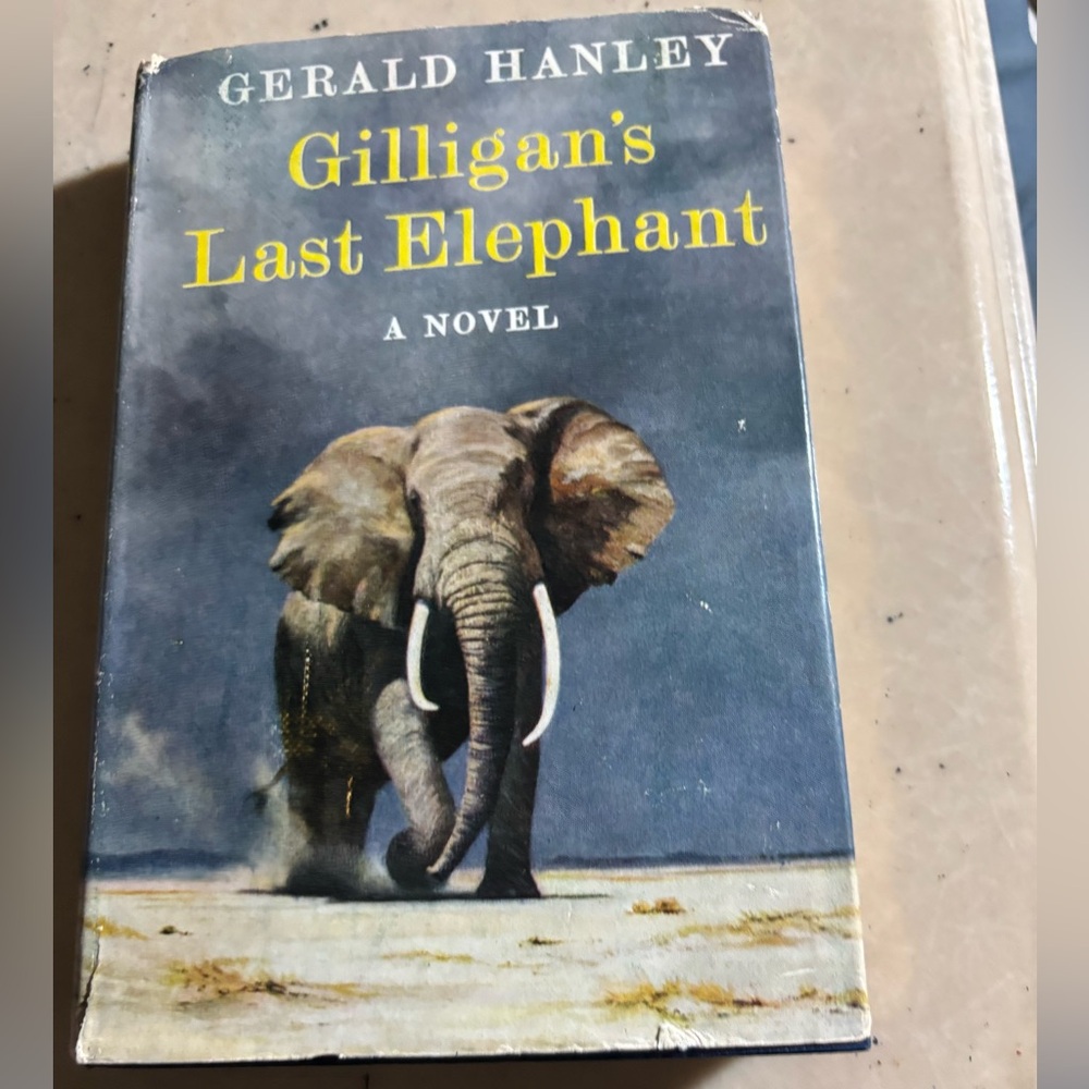 Gerald Hanley-Gilligan’s Last Elephant-1962-1st Edition